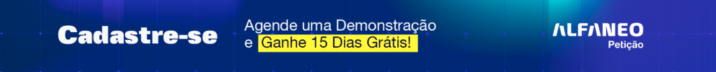 Cadastre-se agora, agende uma demonstração e ganhe 15 dias gratuitos Alfaneo Petição